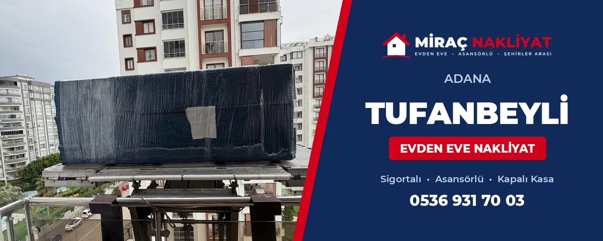 Tufanbeyli Evden Eve Nakliyat