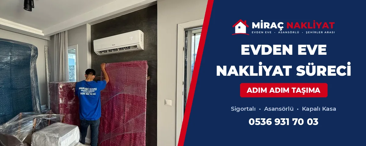 Evden Eve Nakliyat Süreci