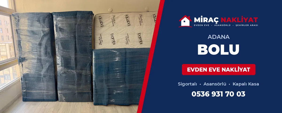 Adana Bolu Evden Eve Nakliyat