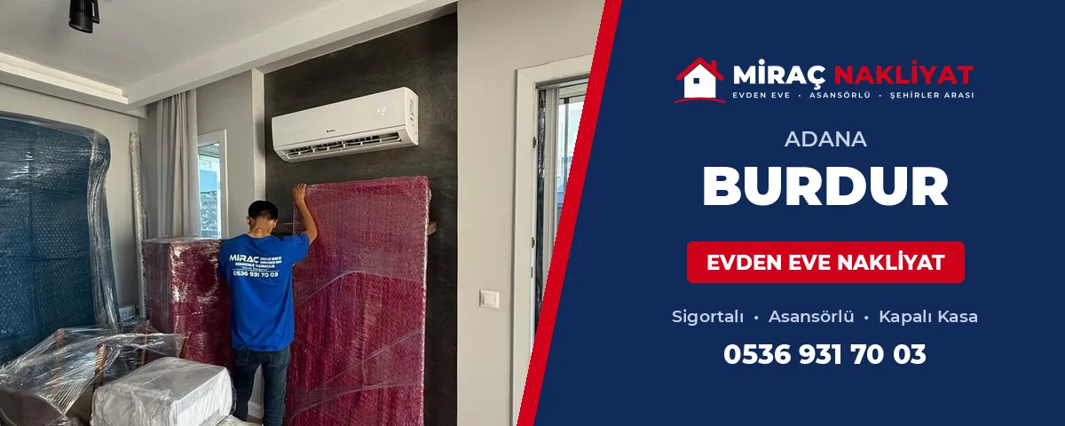 Adana Burdur Evden Eve Nakliyat