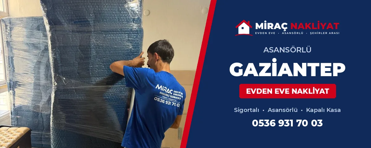 Gaziantep Evden Eve Nakliyat